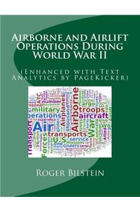 Airlift and Airborne Operations During World War II