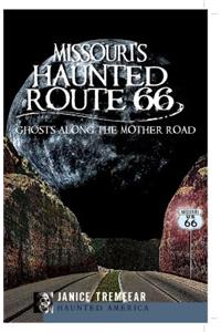 Missouri's Haunted Route 66: Ghosts Along the Mother Road