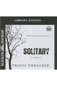 Solitary (Library Edition)