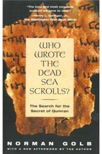 Who Wrote the Dead Sea Scrolls, Second Edition