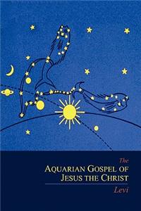 Aquarian Gospel of Jesus the Christ