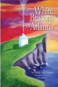 White Beacons of Atlantis