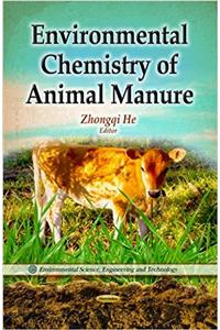 Environmental Chemistry of Animal Manure