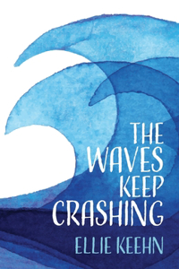 Waves Keep Crashing