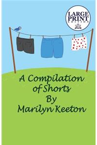 A Compilation of Shorts