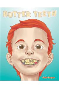 Butter Teeth