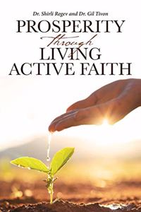 Prosperity through Living Active Faith