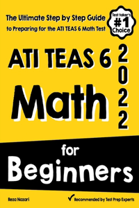 ATI TEAS 6 Math for Beginners