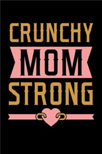 Crunchy Mom Strong