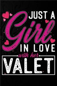Just A Girl In Love With Her Valet.