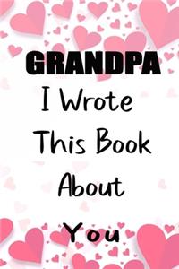 Grandpa I Wrote This Book About You