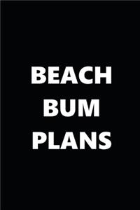 2020 Daily Planner Funny Humorous Beach Bum Plans 388 Pages