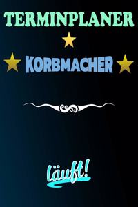 Terminplaner Korbmacher läuft!