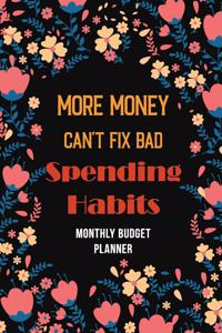 More Money Can't Fix Bad Spending Habits