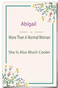 Abigail is More Than A Normal Woman