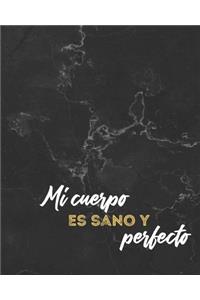 Mi Cuerpo es sano y perfecto