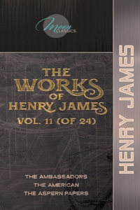 The Works of Henry James, Vol. 11 (of 24)