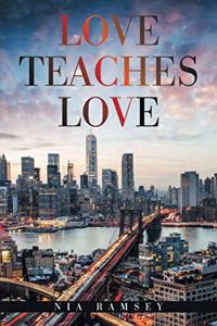 Love Teaches Love