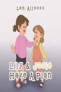 Lily & Josie Have a Plan