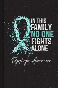 In This Family No One Fights Alone Dysphagia Awareness