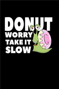 Donut Worry Take It Slow
