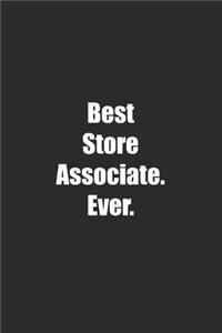 Best Store Associate. Ever.