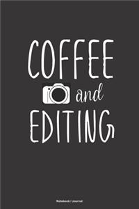 COFFEE and EDITING Notebook Journal