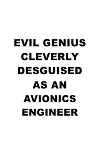 Evil Genius Cleverly Desguised As An Avionics Engineer