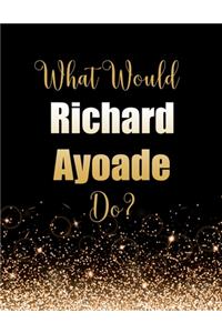 What Would Richard Ayoade Do?
