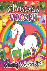 Christmas Unicorn Coloring Book for Kids