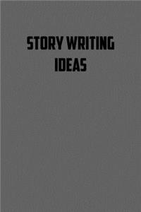 story writing Ideas