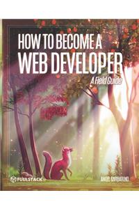How to Become A Web Developer