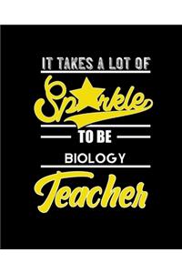 It Takes a Lot of Sparkle to Be Biology Teacher