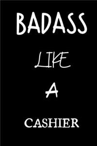badass like a cashier