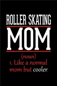 Roller Skating Mom Notebook: Graph Paper Notebook with 120 pages 6x9 perfect as math book, sketchbook, workbook and diary Funny Gift for Roller Skating Fans and Coaches