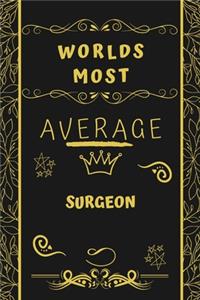 Worlds Most Average Surgeon