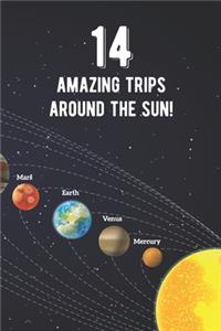 14 Amazing Trips Around The Sun