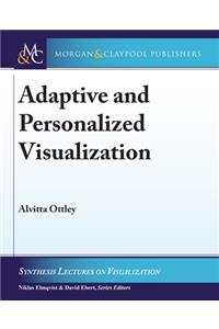 Adaptive and Personalized Visualization