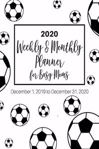 2020 Weekly & Monthly Planner for Busy Moms