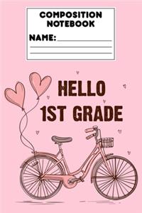 Composition Notebook Hello 1st Grade