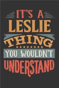 Its A Leslie Thing You Wouldnt Understand
