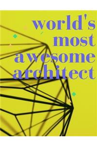 world's most awesome architect