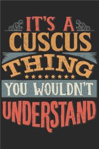 It's A Cuscus Thing You Wouldn't Understand