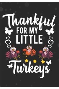 Thankful For My Little Turkeys
