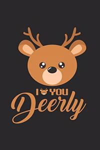 I love your deerly