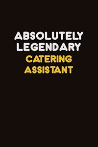 Absolutely Legendary Catering Assistant