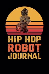 Hip Hop Robot Journal