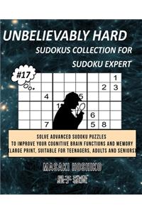 Unbelievably Hard Sudokus Collection for Sudoku Expert #17