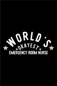 World's Okayest Emergency Room Nurse