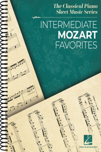 Intermediate Mozart Favorites: The Classical Piano Sheet Music Series